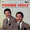 YOUNG HOLT TRIO / ヤング・ホルト・トリオ / WACK WACK - THE BEST OF YOUNG HOLT