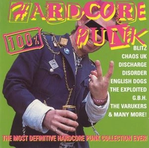 V.A. / オムニバス / 100% HARDCORE PUNK
