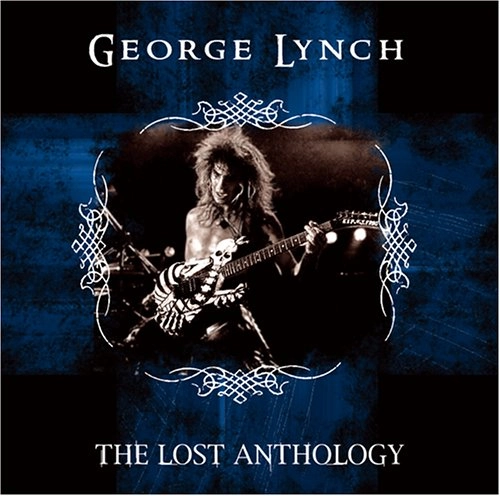 GEORGE LYNCH / ジョージ・リンチ / LOST ANTHOLOGY