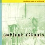 V.A.(KINDER ATOM,A.S.A.SYNAESTHESIA...) / AMBIENT RITUALS
