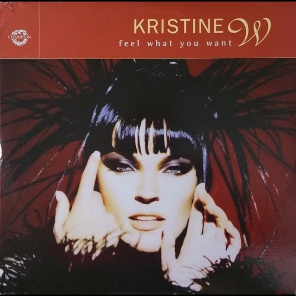 KRISTINE W / クリスティンW / FEEL WHAT YOU WANT
