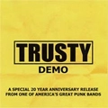 TRUSTY / トラスティー / DEMO