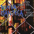 NUEVA MANTECA / ヌエバ・マンテーカ / LATIN TRIBUTE TO WEST SIDE STORY