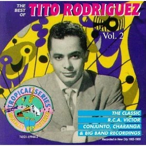 TITO RODRIGUEZ / ティト・ロドリゲス / THE BEST OF TITO RODRIGUEZ VOL 2 / BEST OF TITO RODRIGUEZ 2