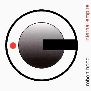 ROBERT HOOD / ロバート・フッド / INTERNAL EMPIRE