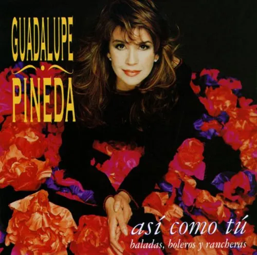 GUADALUPE PINEDA / グアダルーペ・ピネーダ / ASI COMO TU