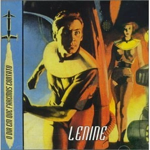 LENINE / レニーニ / O DIA EM QUE FAREMOS CONTATO