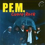 PFM / ピー・エフ・エム / CUORE ROCK