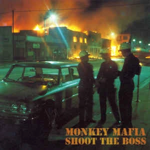 MONKEY MAFIA / SHOOT THE BOSS
