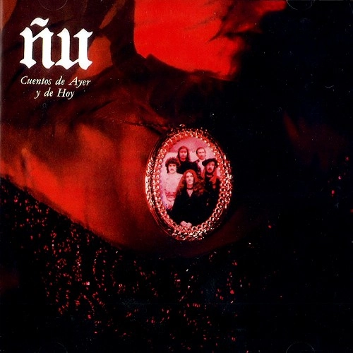 NU / ヌー / CUENTOS DE AYER Y DE HOY