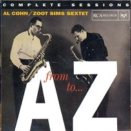 AL COHN & ZOOT SIMS  / アル・コーン&ズート・シムズ / FROM A TO Z