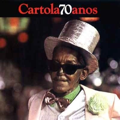 CARTOLA / カルトーラ / 70 ANOS