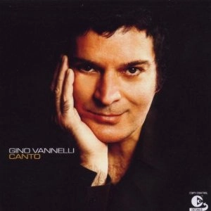 GINO VANNELLI / ジノ・ヴァネリ / CANTO