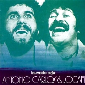 ANTONIO CARLOS & JOCAFI / LOUVADO SEJA
