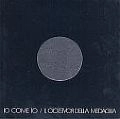 IL ROVESCIO DELLA MEDAGLIA / ロヴェッショ・デッラ・メダーリャ / IO COME IO