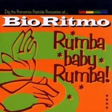 BIO RITMO / ビオ・リットモ / RUMBA BABY RUMBA