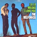 DELFONICS / デルフォニクス / LA LA MEANS I LOVE YOU