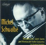 MICHEL SCHWALBE / ミシェル・シュヴァルベ / MENDELSSOHN;VIOLIN CONCERTO