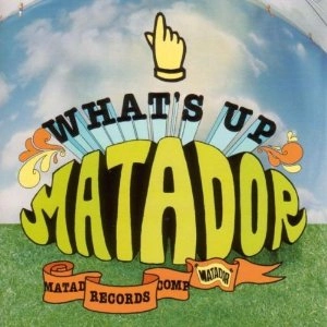 V.A. (ROCK) / WHAT'S UP MATADOR
