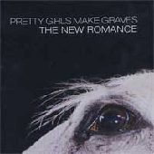 PRETTY GIRLS MAKE GRAVES / プレティーガールズメイクグレイブス / NEW ROMANCE