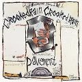PAVEMENT / ペイヴメント / CROOKED RAIN CROOKED RAIN : L.A.'S DESERT