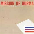 MISSION OF BURMA / ミッション・オブ・バーマ / SIGNALS, CALLS AND MARCHES THE