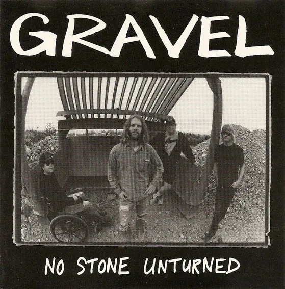 GRAVEL / NO STONE UNTURNED