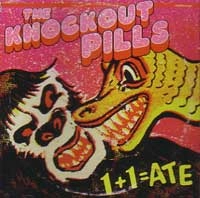 KNOCKOUT PILLS / ノックアウトピルズ / 1PLUS1=ATE