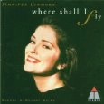 JENNIFER LARMORE / ジェニファー・ラーモア / ヘンデル&モーツァルト:アリア集 / Where Shall I Fly - Handel & Mozart Arias 