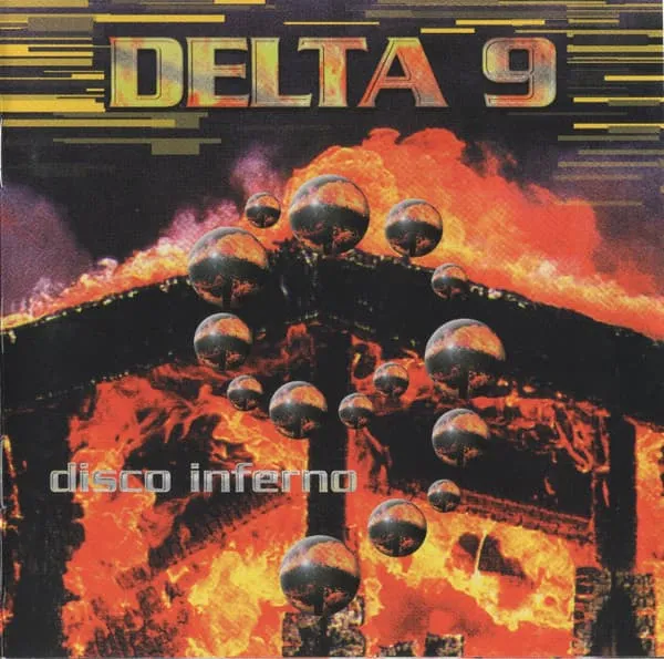 DELTA 9 / DISCO INFERNO
