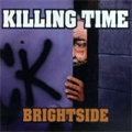 KILLING TIME (PUNK) / キリングタイム / BRIGHT SIDE