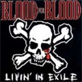 BLOOD FOR BLOOD / ブラッドフォーブラッド / "LIVIN' IN EXILE (10"" / COLOR VINYL REISSUE)"