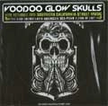 VOODOO GLOW SKULLS / ヴードゥー・グロウ・スカルズ / SOUTHERN CALIFORNIA STREET MUSIC