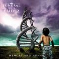 FUNERAL FOR A FRIEND / フューネラル・フォー・ア・フレンド / MEMORY AND HUMANITY