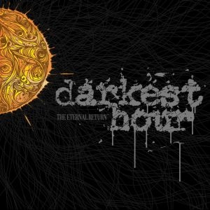 DARKEST HOUR / ダーケスト・アワー / ETERNAL RETURN<SLIP CASE>