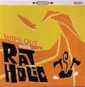 RAT HOLIC / ラットホリック / WIPE OUT WITH RAT HOLIC