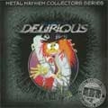 DELIRIOUS (from UK) / DELIRIOUS