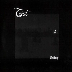 TRIST (from Czech Republic) / STINY