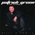 PATRICK GREEN / パトリック・グリーン / STILL A THRILL