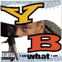 YB / I AM WHAT I AM