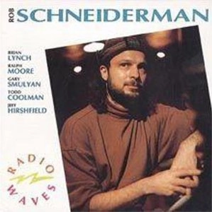 ROB SCHNEIDERMAN / ロブ・シュナイダーマン / Radio Waves 