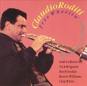 CLAUDIO RODITI / クラウディオ・ロディッティ / Free Wheelin': The Music of Lee Morgan 
