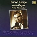 RUDOLF KEMPE / ルドルフ・ケンペ / CONDUCTS WAGNER