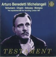 ARTURO BENEDETTI  MICHELANGELI / アルトゥーロ・ベネデッティ・ミケランジェリ / SCHUMANN/DEBUSSY/CHOPIN:PIANO WORKS