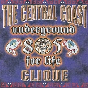 CENTRAL COAST CLIQUE / UNDERGROUND FOR LIFE