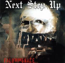 NEXT STEP UP / FALL FROM GRACE