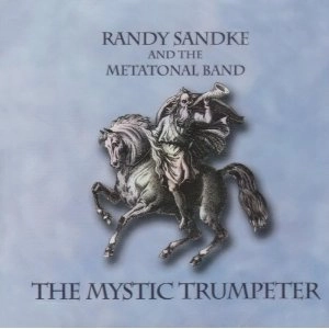 RANDY SANDKE / ランディ・サンク / THE MYSTIC TRUMPETER