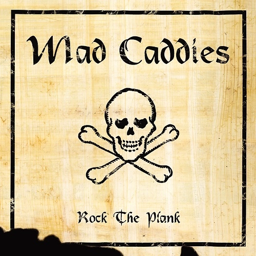 MAD CADDIES / マッドキャディーズ / ROCK THE PLANK (LP)