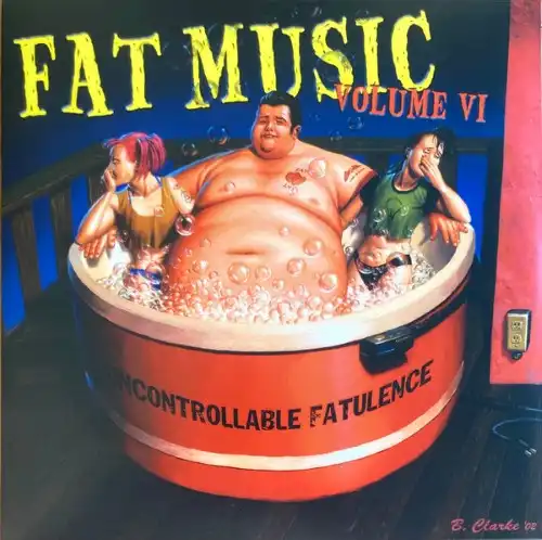 V.A. (FAT WRECK CHORDS) / FAT MUSIC VOL 6: UNCONTROLLABLE FATULENCE