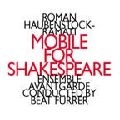 ROMAN HAUBENSTOCK-RAMATI / ロマン・ハウベンストック＝ラマティ / MOBILE FOR SHAKESPEARE